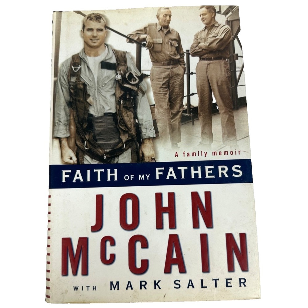 Faith of My Fathers - Hardcover By McCain, John with Mark Salter